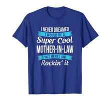 Load image into Gallery viewer, Funny Mother in Law TShirts Gift Tee Shirts Edit

