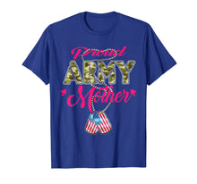 Load image into Gallery viewer, Proud Army Mother Shirt US Dog Tag Pride Military Mom Gifts
