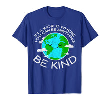 Load image into Gallery viewer, Be Kind Mother Earth Day T Shirt

