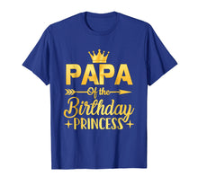 Load image into Gallery viewer, Papa Of The Birthday Princess T-Shirt Father Mother Gifts
