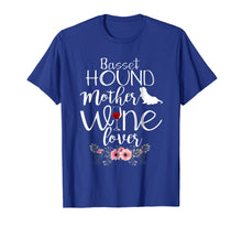 Load image into Gallery viewer, BASSET HOUND MOTHER WINE LOVER GIFT TSHIRT
