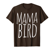 Load image into Gallery viewer, Mama bird shirt for a mother bird t-shirt mother's day tee
