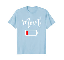 Load image into Gallery viewer, Mom2 Shirt | Mom Low Battery T-Shirt | Tired Mother of 2
