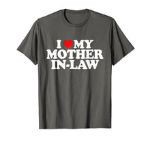 Load image into Gallery viewer, I Love My Mother in Law T Shirt - Heart Funny Fun Gift Tee
