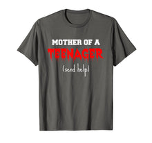 Load image into Gallery viewer, Mother of a Teenager Send Help shirt, 13th Birthday Shirt
