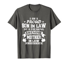Load image into Gallery viewer, I'm A Proud Son In Law Of A Freaking Awesome Mother In Law
