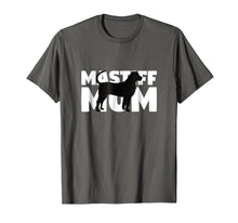 Load image into Gallery viewer, Mastiff Mom T-Shirt Mastiff Gift Mother Dog Mom Tee
