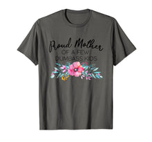 Load image into Gallery viewer, Proud Mother Of A Few Dumbass Kids Shirt
