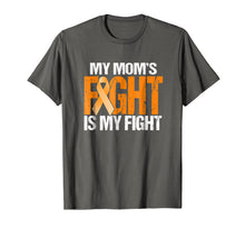 Load image into Gallery viewer, My Moms Fight is My Fight Leukemia Awareness Mother T-Shirt
