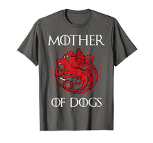 Load image into Gallery viewer, Dog Lovers Shirt - Mother of Dogs Hot T-Shirt
