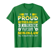Load image into Gallery viewer, I'm a Proud Mother In Law Freaking Awesome Son Shirt
