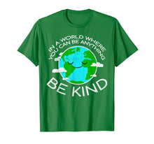 Load image into Gallery viewer, Be Kind Mother Earth Day T Shirt
