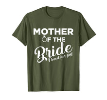 Load image into Gallery viewer, Funny Mother of the Bride Shirt Love Mom T-Shirt
