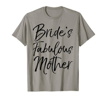 Load image into Gallery viewer, Bride's Fabulous Mother Shirt Fun Party Wedding Tee
