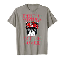 Load image into Gallery viewer, Frenchie Mother Coffee Lover T-Shirt French Bulldog Gifts
