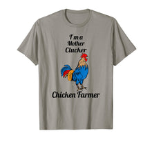 Load image into Gallery viewer, Im A Mother Clucker Chicken Farmer
