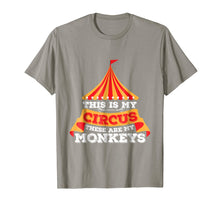 Load image into Gallery viewer, This Is My Circus These Are My Monkeys Funny Mother Father
