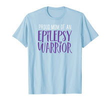 Load image into Gallery viewer, Proud Mom of Epilepsy Warrior T Shirt for Women Mother Funny
