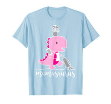 Load image into Gallery viewer, Mamasaurus T Shirt Multi-tasking Maven, Mother Mama Mom Gift
