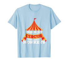 Load image into Gallery viewer, This Is My Circus These Are My Monkeys Funny Mother Father
