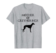 Load image into Gallery viewer, Cute &amp; Unique Black Mother of Greyhounds T-shirt E010660
