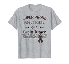 Load image into Gallery viewer, Super Proud Mother Of A Brain Tumor Warrior Shirt Awareness
