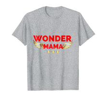 Load image into Gallery viewer, Womens Wonder Mama Mother T Shirt Gift SuperHero Mom
