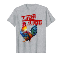 Load image into Gallery viewer, Womens Beautiful Mother Clucker TShirt - Funny Gift
